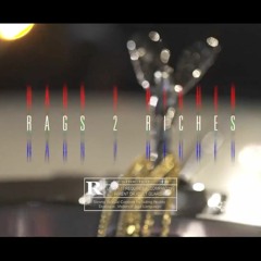 Moncler Mellz - Rags To Riches