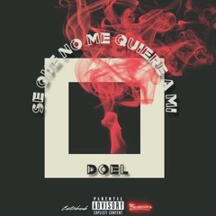 Doel - Se Que No Me Quiere A Mi