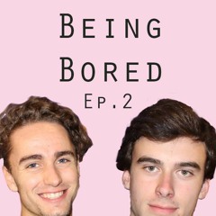 Even More Shoutouts - Being Bored Ep. 2
