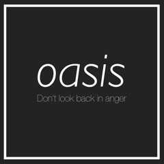Don’t look back in anger - Oasis (Charlie Flores Cover)