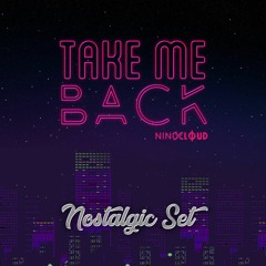 Take Me Back - Nostalgic Set (Synthpop / New Wave / Post-Punk)