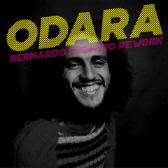 Odara (Bernardo Pinheiro Rework)