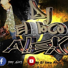CHICHA POWER DAMAS /DEEJAY (EL LOcO ALEX)