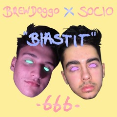 Brewdoggo- "Blastit" -FT Socio (prod by MiiiKXY)