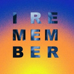 I REMEMBER @KBR33ZY