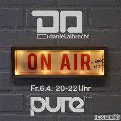 Daniel Albrecht • Set for Pure FM Danceradio // played 6-4-2018