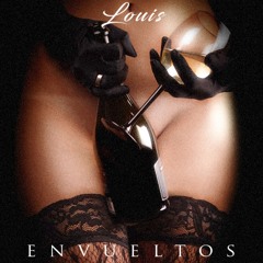 Louis- Envueltos (Prod. by Sombra)