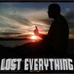Lost Everything (One Night)