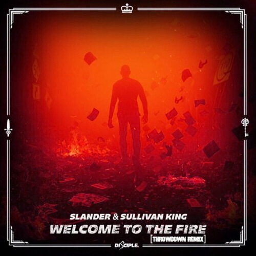 Slander & Sullivan King - Welcome To The Fire (MADRECKLESS Remix)