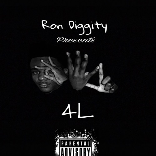 4L - Ron Diggity