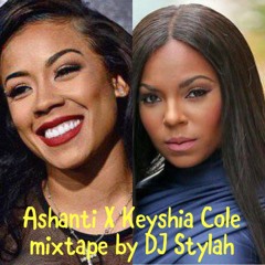Ashanti X Keyshia Cole Mixtape by DJ Stylah (Dancehall Syndicate)