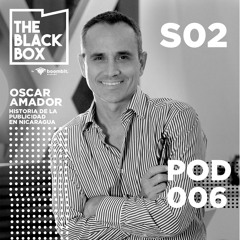 S02 E06: Historia de la Publicidad en Nicaragua con Oscar Amador
