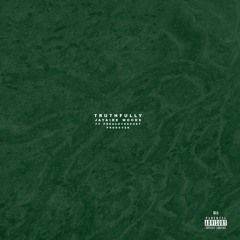 Truthfully ft Preach the Poet (prod. by Vzn)