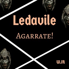 Ledavile - Agarrate!