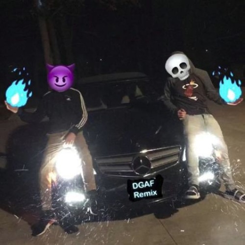 DGAF Remix (Ft. YOUng BADoo)