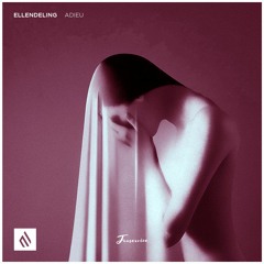 Ellendeling - Adieu