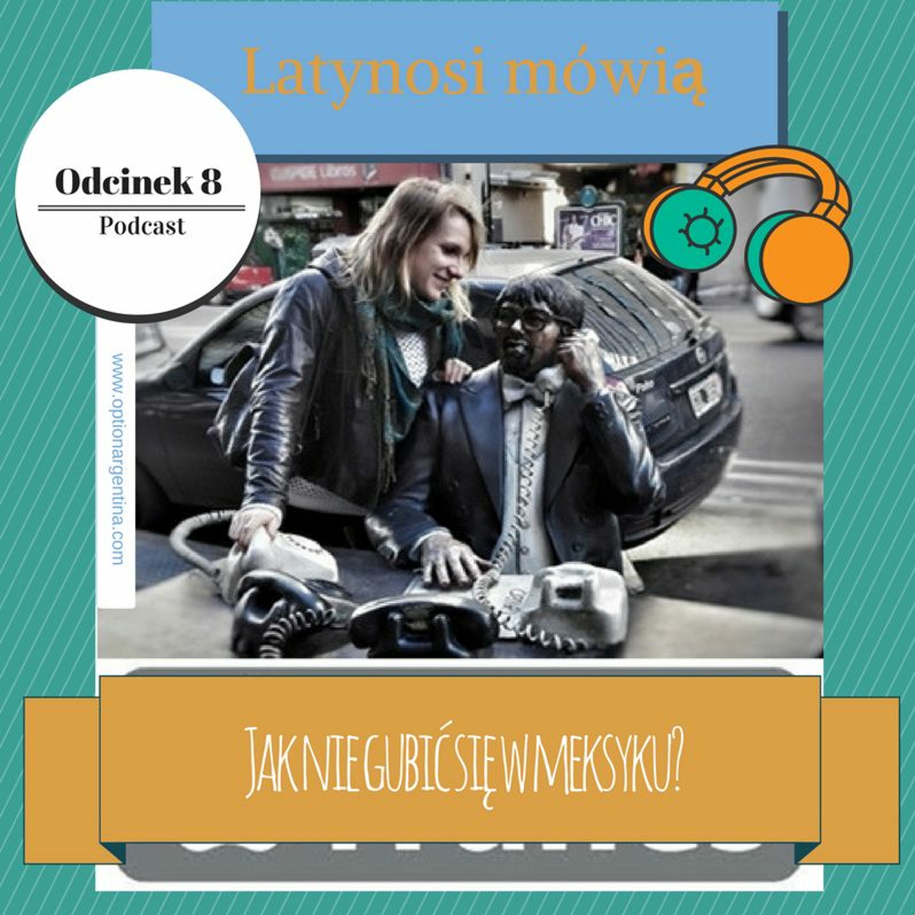 Odcinek 8: Jak zapytać o drogę po hiszpańsku w Meksyku? episode artwork
