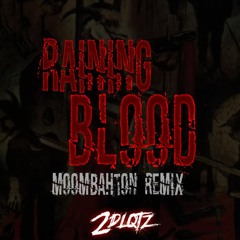 2DLQTZ - Raining Blood