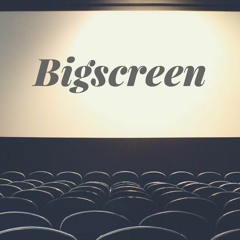 Bigscreen