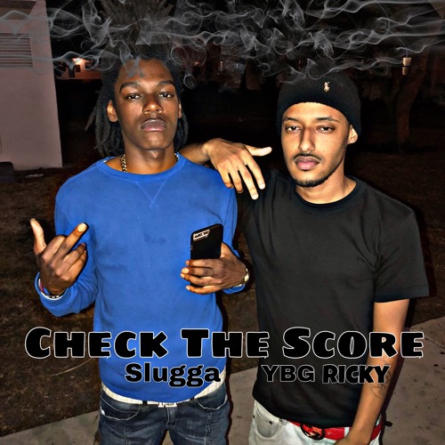 YBG Ricky Check The Score Ft Slugga (Freestyle)