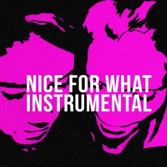 Drake "Nice for What" Instrumental Prod. by Dices
