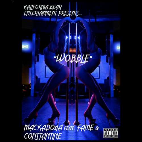 WOBBLE-MACKADO$IA feat.FAME & CONSTANTINE