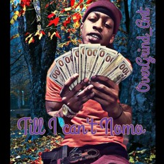Luh Ant - Till I Cant No Mo
