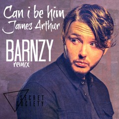James Arthur - Can i be him (BARNZY REMIX)