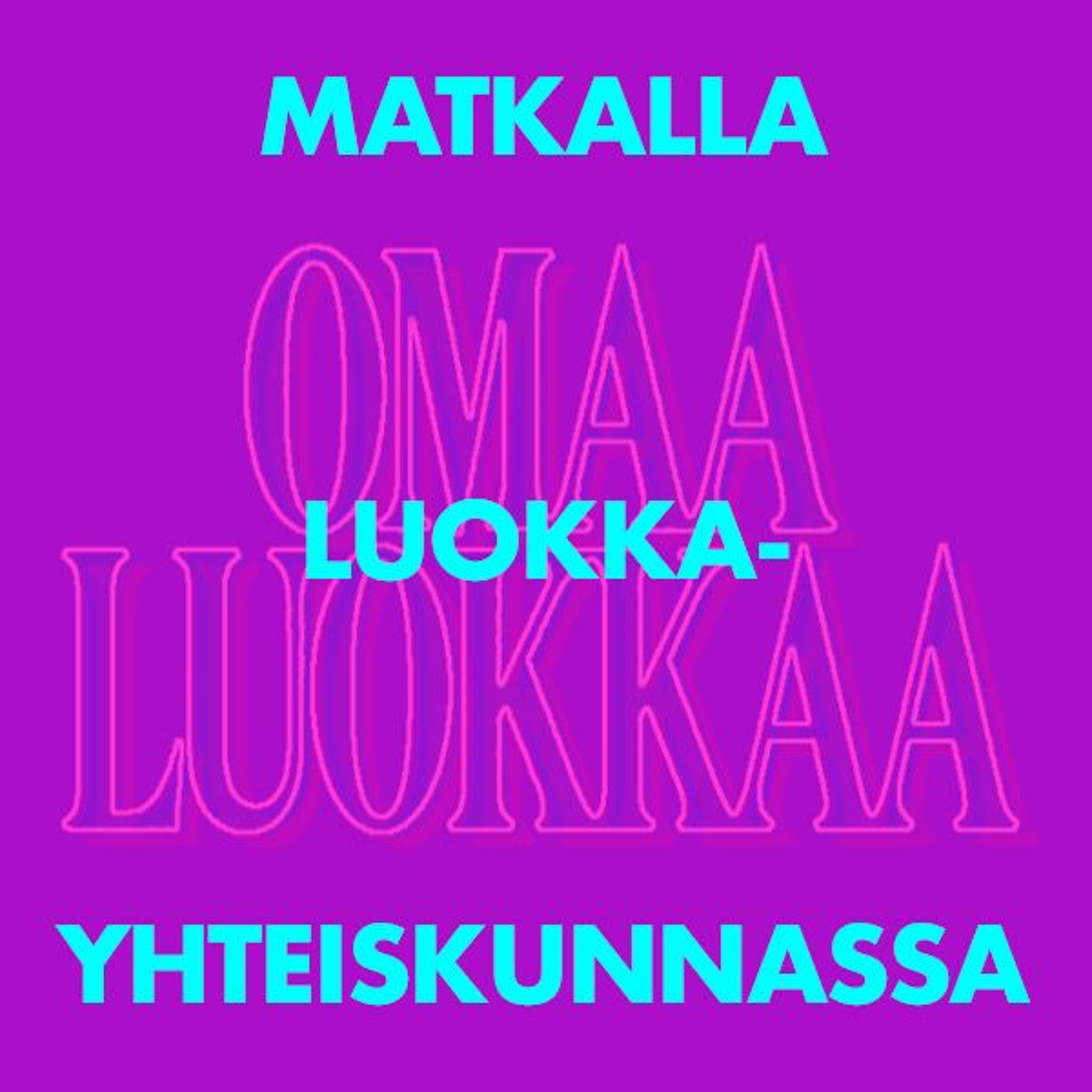 Omaa luokkaa