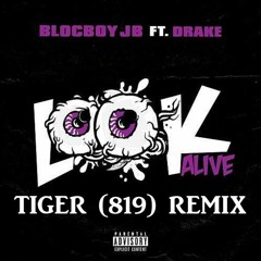 Look Alive - BlocBoy JB & Drake Remix