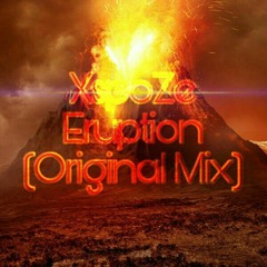 [BigRoom] Eruption (Original Mix) - XspoZe