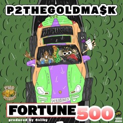 Fortune500 . (prod by. 6$ilky)