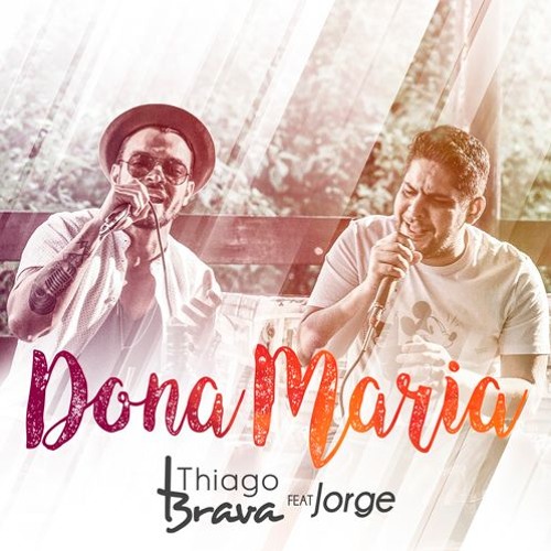 Thiago Brava Ft. Jorge - Dona Maria (Jamituh & David Silva Afro Mix) Preview