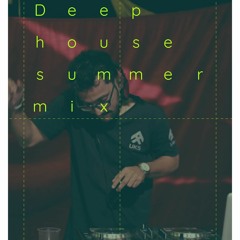 Deep House Summer mix set