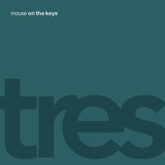 mouse on the keys - "Time (feat. Mario Camarena of CHON)"