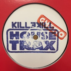 KILLEKILL HOUSE TRAX 010 | Various Artists - KILLEKILL GHETTO HOUSE TRAX - Snippets