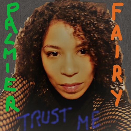 PALMiER X FAIRY - TRUST ME