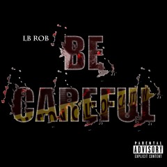 Be Careful Freestyle