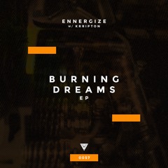 Ennergize & Krripton - Burning (OUT NOW)