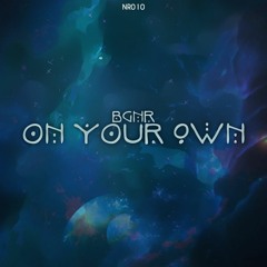 BGNR - On Your Own (Diven Remix)