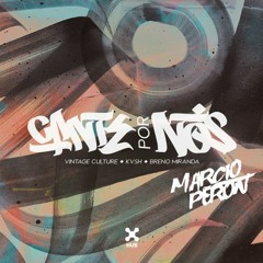 Vintage Culture KVSH Breno Miranda & JF - Cante Por Nos (Marcio Peron Pa`ra Mashs)