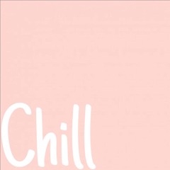 Chill