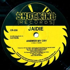 Jaidie - Answer My Cry (Axcel Freemix) Especial (Free Download)