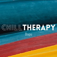 Chill Therapy: Bops