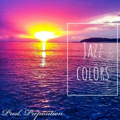 Jazz Colors (Prod. Preposition)