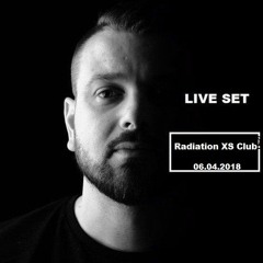 Live Set @ Radiation XS Club 06.04.2018
