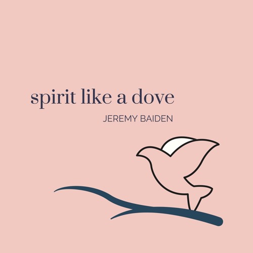 Spirit Like A Dove