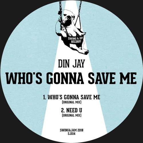Din Jay - Need U (Original Mix) [SJ014]