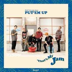 B.A.P — Put'em Up (Full Album)