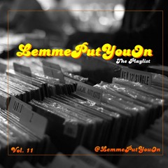 #LemmePutYouOn Vol. 11